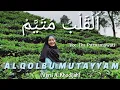 Download Lagu AL QOLBU MUTAYYAM (Versi Ai Khodijah) - Cover by Ika Purnamawati