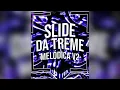 SLIDE DA TREME MELODICA V2 (Normal speed)