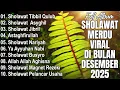 Lagu KUMPULAN SHOLAWAT MERDU VIRAL TERBARU DI BULAN DESEMBER 2025 | SHOLAWAT JIBRIL PENARIK REZEKI,BUSYRO