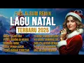 Lagu FULL ALBUM REMIX LAGU NATAL PILIHAN TERBARU 2025 - NATAL TELAH TIBA (Full Bass)