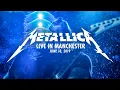 Download Lagu Metallica: Live in Manchester, England - June 18, 2019 (Full Concert)