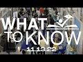 11 13 22 - What to Know