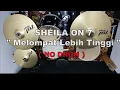 SHEILA ON 7 - Melompat Lebih Tinggi (NO SOUND DRUM)
