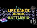 Download Lagu LIFE DANCE DISCO BATTLE MIX | BMM