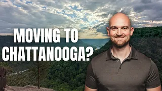 Moving to Chattanooga Here s 9 things to consider