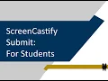 ScreenCastify Submit Tutorial for Students