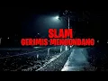 Download Lagu Slam-Gerimis Mengundang (With lyric Video)