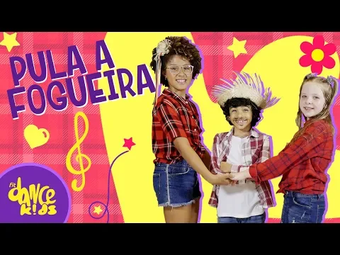 Download MP3 Pula a Fogueira - Festa Junina (Coreografia Oficial) Dance Video