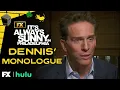 Dennis Appeals to the Focus Group Dennis Monologue - Scene It s Always Sunny in Philadelphia