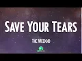 𝑺ave 𝒀our 𝑻ears  - 𝑻he 𝑾eeknd  💫 (Video 𝑳yric)