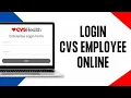 How To Login CVS Employee Online Account 2024 MyHR CVS Employee Account