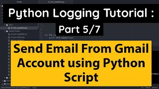 Python Logging Tutorial Trigger Email From Gmail Using Python Script Part Log Events