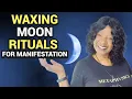 4 Simple WAXING MOON RITUALS For Manifestation