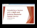 Scheduling a Session with an IU East Math and Science Resource Center Mentor