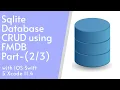 iOS Swift 5 Sqlite Database Crud using FMDB Part -