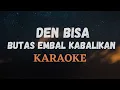 Download Lagu BUTAS EMBAL KABALIKAN KARAOKE - DEN BISA