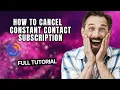 How To Cancel Constant Contact Subscription 2026 Full Guide