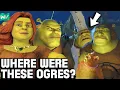 Where Were The Ogres BEFORE Shrek Forever After