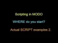 SCRIPTING In modo Where to Start - Scripting Examples 2