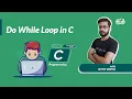 Do While Loop in C GeeksForGeeks School