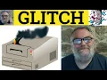 Glitch Meaning - Glitch Examples