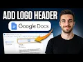 How to Add Logo to Google Docs Header Step by Step
