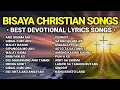 Best Bisaya Lyrics Christian Devotional Songs for 2025 Part 1