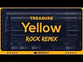 TREASURE - YELLOW // ROCK REMiX