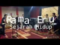Rama Eru - Sejarah Hidup (Cover)