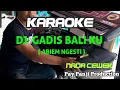 DJ GADIS BALIKU || ABIEM NGESTI || NADA CEWEK || KORG PA700