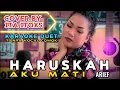 Download Lagu HARUSKAH AKU MATI ~ ARIEF | KARAOKE DUET TANPA VOCAL COWOK ~ COVER BY ITA ITOXS