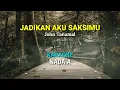 Download Lagu JOHN TANAMAL ll JADIKAN AKU SAKSIMU ll Nada A