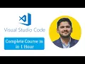 Visual Studio Code Tutorial for Beginners Learn VS Code in 1 Hour Amit Thinks