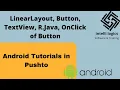 2 Android Tutorials in Pashto - LinearLayout Button TextView R java onClick of Button
