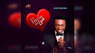 hot u0026 trending akpororo you show me love official audio sounds4theking 