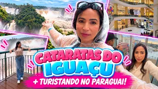 FINALMENTE CONHECENDO AS CATARATAS DO IGUAÇU + TIVE UM DIA DE TURISMO NO PARAGUAI!