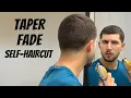 Perfect Men s Taper Fade Self-Haircut Tutorial How To Cut Your Own Hair