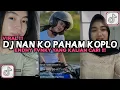 DJ NAN KO PAHAM KOPLO ENDHY FVNKY VIRAL TIKTOK 2025 YANG KALIAN CARI