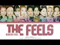 Download Lagu TWICE (트와이스)- 'THE FEELS' (Korean ver.) Lyrics (Color coded lyrics Han/Rom/Eng)