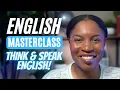 Download Lagu ENGLISH MASTERCLASS | THINK \u0026 SPEAK ENGLISH [FULL LESSON]