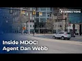 Agent Dan Webb Inside MDOC