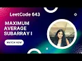 LeetCode 643 Maximum Average Subarray I Solution Explained