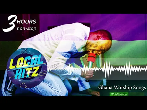 Download MP3 🔴 2023 Ghana Worship Songs 3-hour Non-Stop Worship