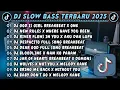 Download Lagu DJ SLOWBASS TERBARU 2025 || DJ GOD IS GIRL BREAKBEAT X ONE || DJ NEW RULES X WHERE HAVE YOU BEEN