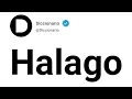 Halago Significado En Espanol