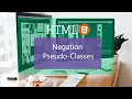 7 Negation Pseudo Classes