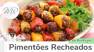Pimentões Recheados na AirFryer - Fritadeira Sem Óleo - Maurício Rodrigues