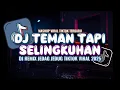 Download Lagu DJ TEMAN TAPI SELINGKUHAN X LEAD ENAKEUN SLOWED BASS VIRAL TIKTOK JEDAG JEDUG TERBARU 2025