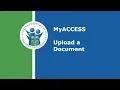 How to Upload a Document in MyACCESS