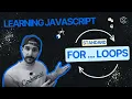 Key JavaScript Concepts For loops